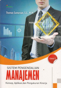 Image of Sistem Pengendalian Manajemen: Konsep, Aplikasi dan Pengukuran Kinerja
