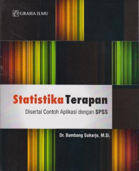Image of Statistika Terapan: Disertasi Contoh Aplikasi Dengan SPSS