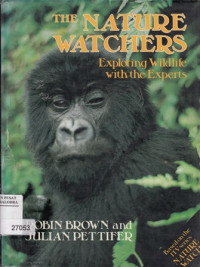 Image of The Nature Watchers; Exploring Wildlife with the Experts