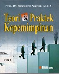 Image of Teori & Praktek Kepemimpinan