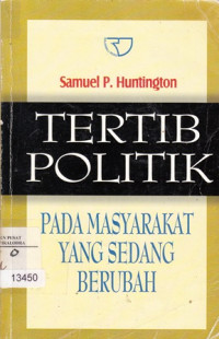 Image of Tertib politik pada masyarakat yang sedang berubah
