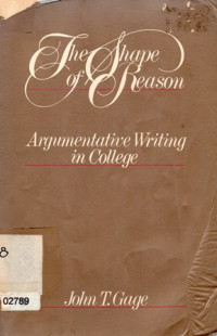 Image of The Shape Of Reason : Argumentative Writing In Collage