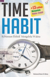 Image of Time Habit : Kebiasaan efektif Mengelola Waktu