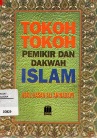 Image of Tokoh Tokoh Pemikir Dan Dakwah Islam