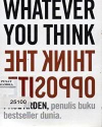 Image of Whatever You Think The Opposite