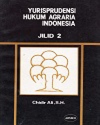 Image of Yurisprudensi Hukum Agraria Indonesia Jilid 2