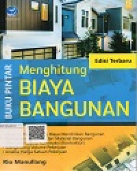 Image of Buku Pintar Menghitung Biaya Bangunan Edisi Terbaru