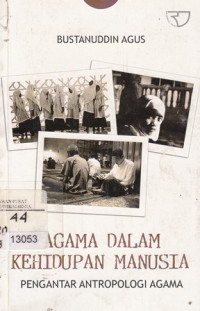 Image of Agama Dalam Kehidupan Manusia: pengantar antropologi agama