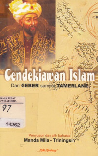 Image of Cendekiawan Islam Dari GEBER sampai TAMERLANE