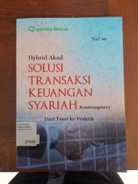 Image of Hybrid Akad : Solusi Transaksi Keuangan Syariah Kontemporer
