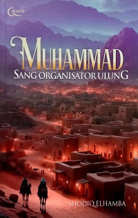 Image of Muhammad Sang Organisator Ulung