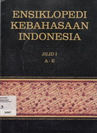 Image of Ensiklopedi Kebahasaan Indonesia Jilid I A-E