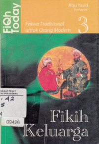 Image of Fiqh Today-Fikih keluarga ( fatwa tradisional untuk orang modern 3)