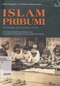 Image of Islam Pribumi Mendialogikan Agama Membaca Realitas