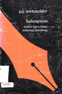 Image of Kalangwan: Sastra Jawa Kuno Selayang Pandang