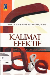 Image of Kalimat Efektif: Diksi, Struktur, Dan Logika