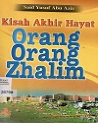 Image of kisah Akhir Hayat Orang Orang Zhalim