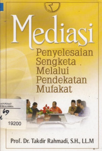 Image of Mediasi: penyelesaian sengketa melalui pendekatan mufakat