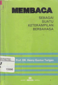 Image of Membaca : Sebagai Suatu Keterampilan Berbahasa