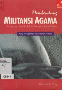 Image of Membendung Militansi Agama : Iman dan Politik dalam Masyarakat Modern