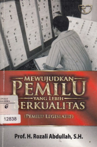 Image of Mewujudkan pemilu yang berkualitas (Pemilu Legislatif)