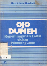 Image of Ojo Dumeh : Kepemimpinan Lokal Dalam Pembangunan