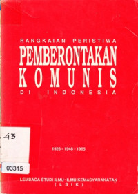 Image of Pemberontakan Komunis Di Indonesia: Rangkasian Peristiwa