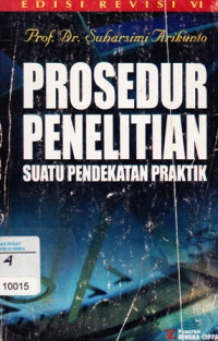 Image of Prosedur penelitian : Suatu pendekatan praktik