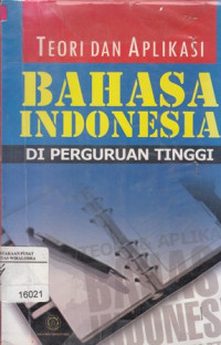 Image of Teori Dan Aplikasi Bahasa Indonesia Diperguruan Tinggi