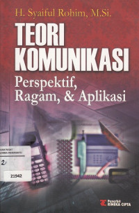 Image of Teori komunikasi: perspektif, ragam, & aplikasi