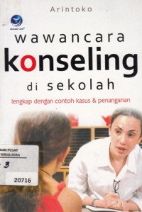 Image of Wawancara Konseling di Sekolah Lengkap dengan contoh kasus & penanganan